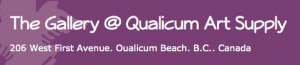 Qualicum Art Supply Exhibition (October 2013)  @ The Gallery at Qualicum Art Supply